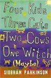 Four Kids, Three Cats, Two Cows, One Witch (Maybe) cover